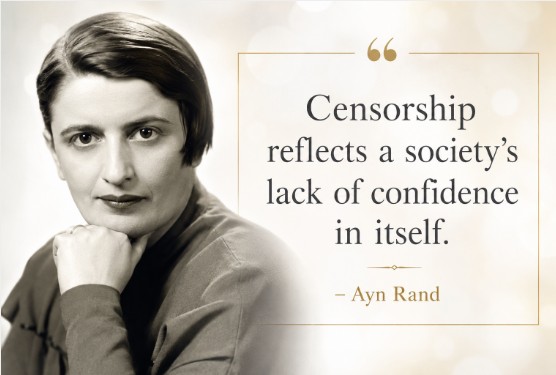 The Perils of Censorship and the Death of A Free Nation 6 9 26 ks ayn rand quote